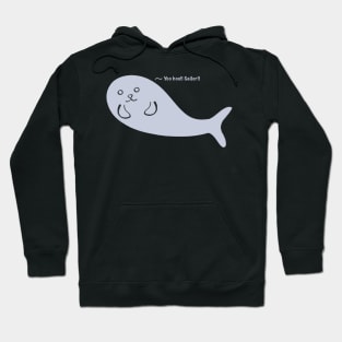 Yoo Hoo Sailor call by Kawaii Cute Seal, Funny Cute Saying, Grey Seal Hoodie